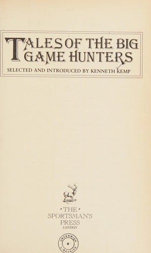Tales of the big game hunters
