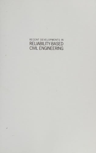 Recent developments in reliability-based civil engineering