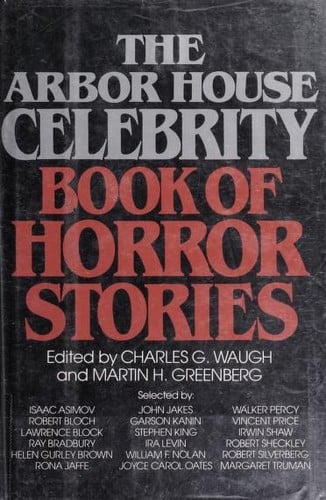 The Arbor House celebrity book of horror stories
