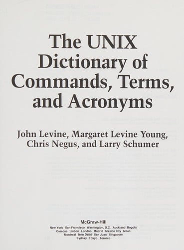 The UNIX dictionary of commands, terms and acronyms