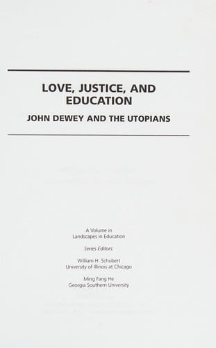Love, justice and education: John Dewey and the Utopians