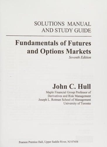 Fundamentals of futures and options markets