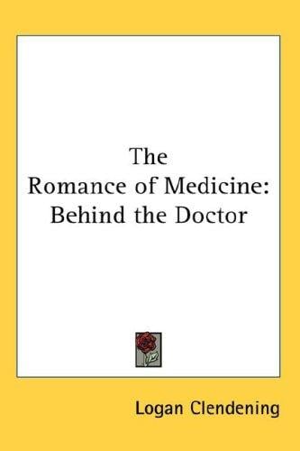 The Romance of Medicine