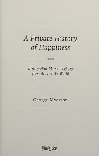 A private history of happiness