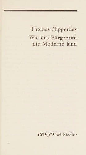 Wie das Bürgertum die Moderne fand