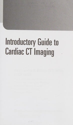 An introductory guide to cardiac CT imaging