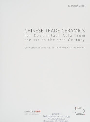 Chinese trade ceramics for South-East Asia from the 1st to the 17th century