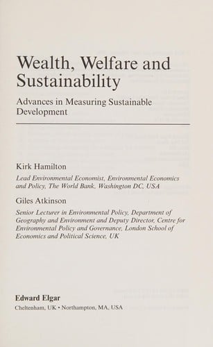 WEALTH, WELFARE AND SUSTAINABILITY: ADVANCES IN MEASURING SUSTAINABLE DEVELOPMENT
