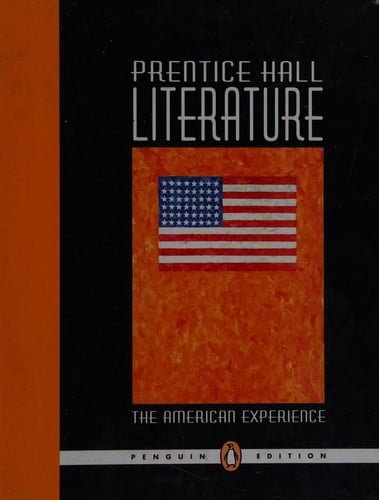 Prentice Hall Literature--The American Experience