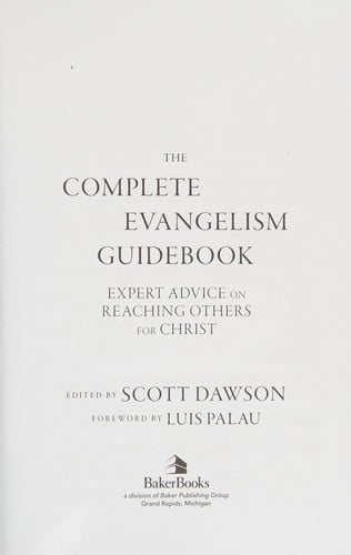 The complete evangelism guidebook expert advice on reaching others for Christ