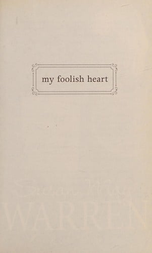 My foolish heart
