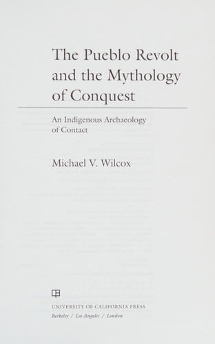 The Pueblo Revolt and the mythology of conquest