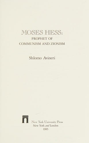 Moses Hess, prophet of communism and Zionism