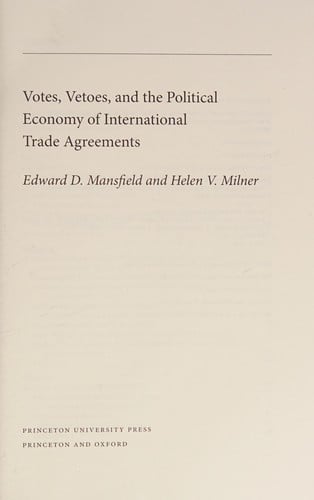 Votes, vetoes, and the political economy of international trade agreements
