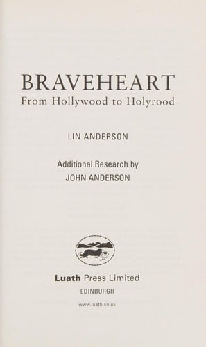 BRAVEHEART: FROM HOLLYWOOD TO HOLYROOD