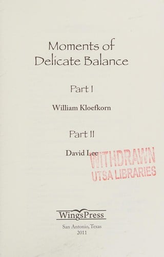 Moments of delicate balance