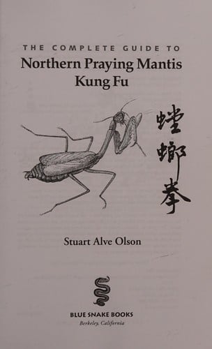 The complete guide to northern praying mantis kung fu