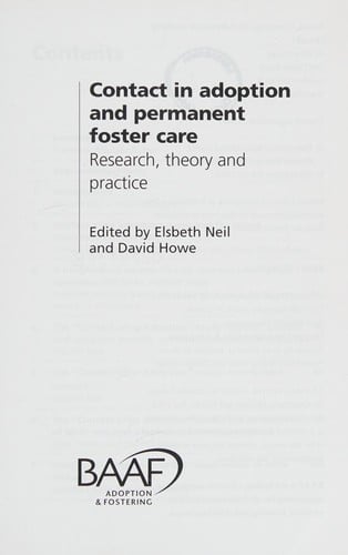 CONTACT IN ADOPTION AND PERMANENT FOSTER CARE: RESEARCH, THEORY AND PRACTICE; ED. BY ELSPETH NEIL