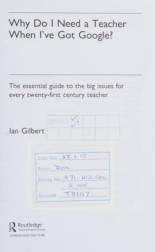 Why do I need a teacher when I've got Google?