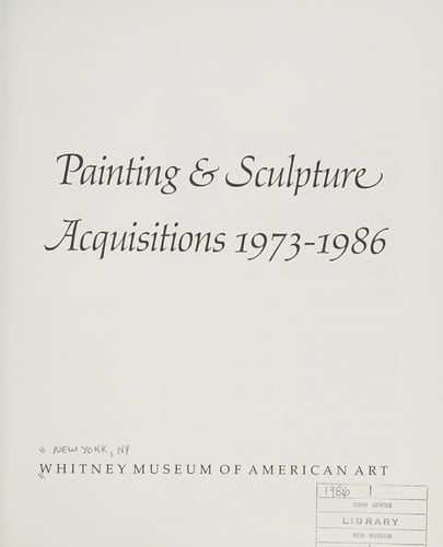 Painting & sculpture acquisitions, 1973-1986