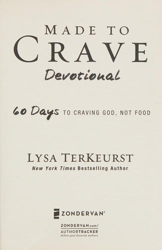 Made to crave devotional : 60 days to craving God, not food