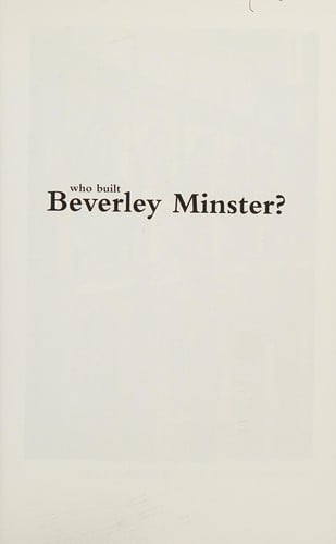 Who built Beverley Minster?