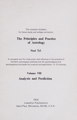 Analysis and Prediction (The Principles & Practice of Astrology)