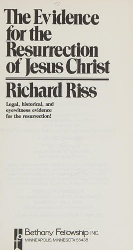 The evidence for the resurrection of Jesus Christ