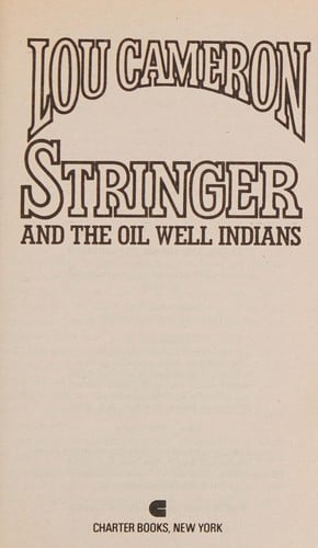 Stringer and the Oil Well Indians (Stringer, No 10)