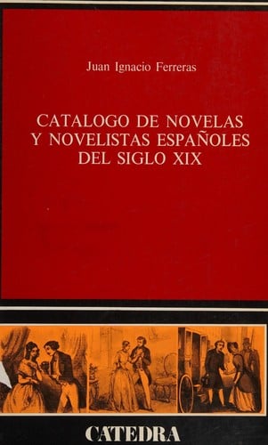 Catálogo de novelas y novelistas españoles del siglo XIX