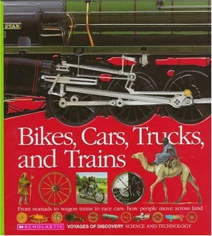 Bikes, cars, trucks, and trains