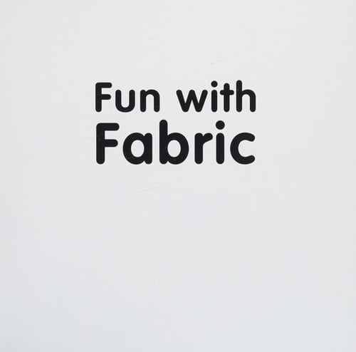Fun with fabric