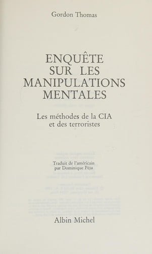 Enquête sur les manipulations mentales