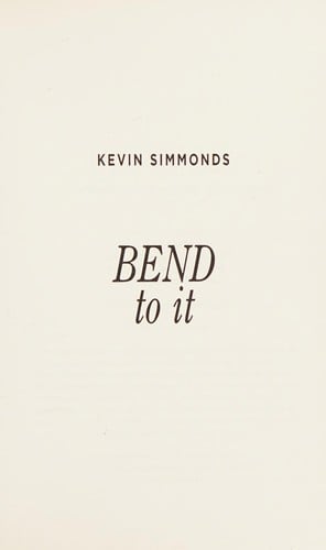 Bend to It