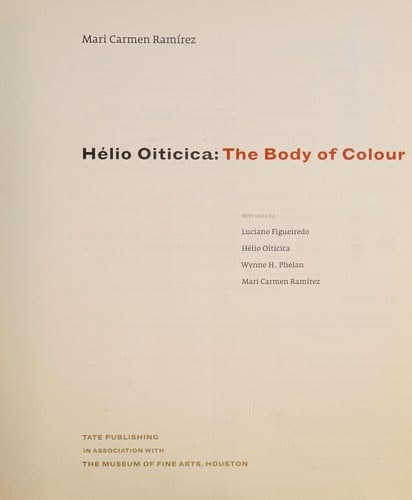 HELIO OITICICA: THE BODY OF COLOUR