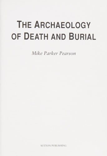 The archaeology of death and burial