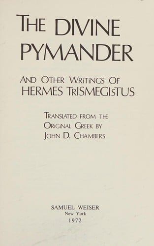 The divine Pymander, and other writings of Hermes Trismegistus