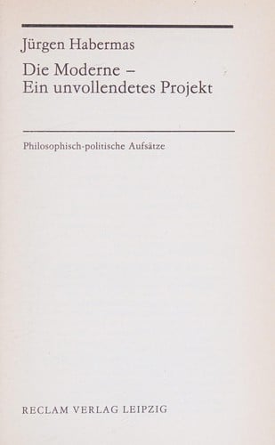 Die Moderne, ein unvollendetes Projekt