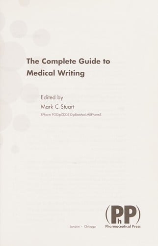 The complete guide to medical writing