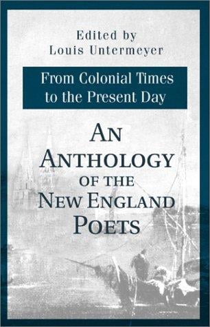 An Anthology of the New England Poets