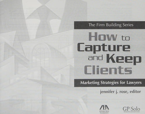 How to capture and keep clients