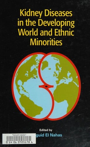 Kidney diseases in the developing world and ethnic minorities