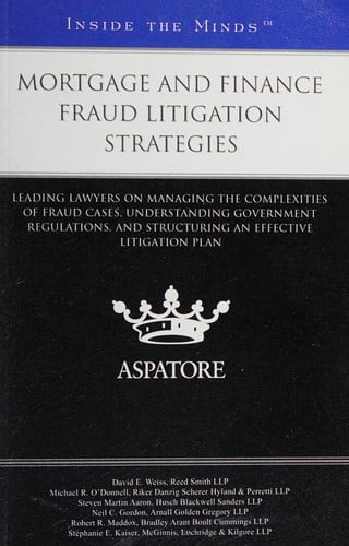 Mortgage and finance fraud litigation strategies