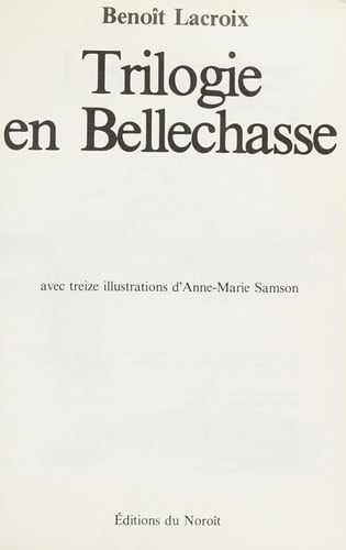 Trilogie en Bellechasse