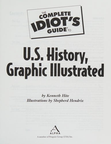 The complete idiot's guide to U.S. history, graphic illustrated