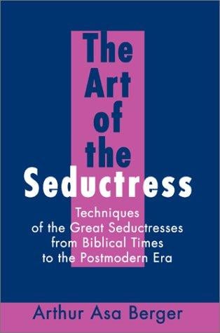 The Art of the Seductress