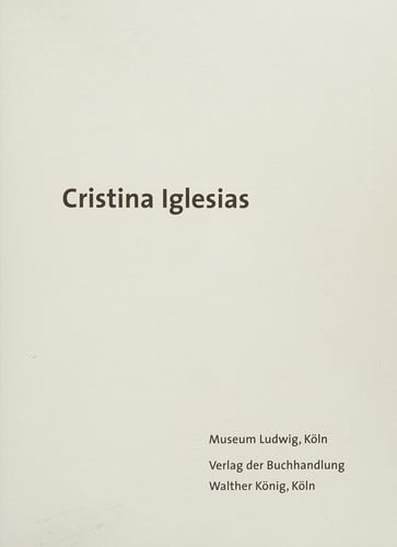 DC: Cristina Iglesias, drei h angende Korridore, three suspended corridors. Ausstellung, Museum Ludwig, K oln, 25. M arz 2006 - 25. Juni 2006