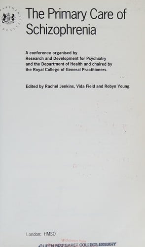 The Primary care of schizophrenia