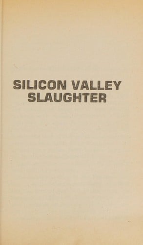 Silicone Valley Slaughter (Terminator Series, No. 2)