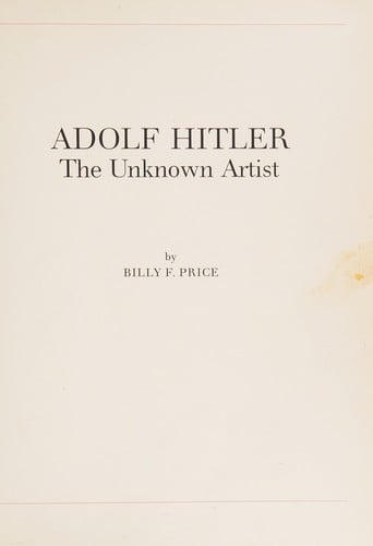 Adolf Hitler, the unknown artist